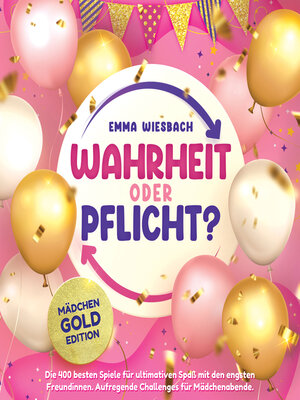cover image of Wahrheit oder Pflicht? Mädchen-GOLD-Edition